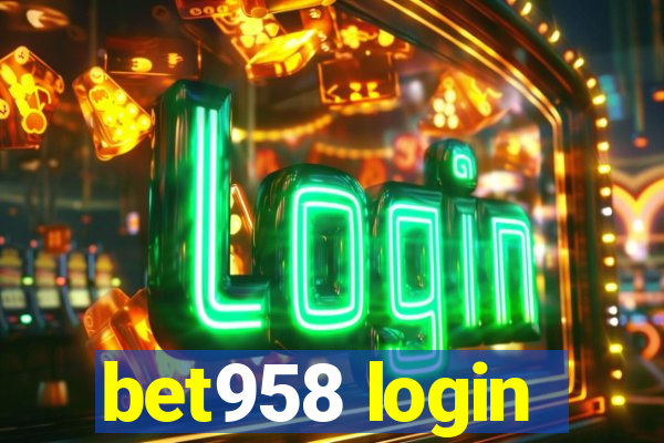 bet958 login